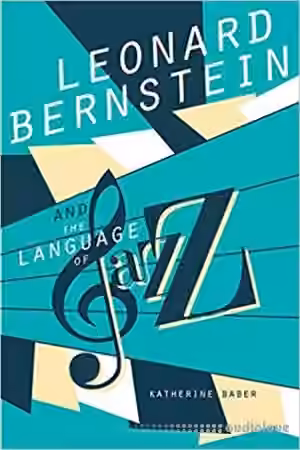 Leonard Bernstein and the Language of Jazz - Sample Pack Artwork
