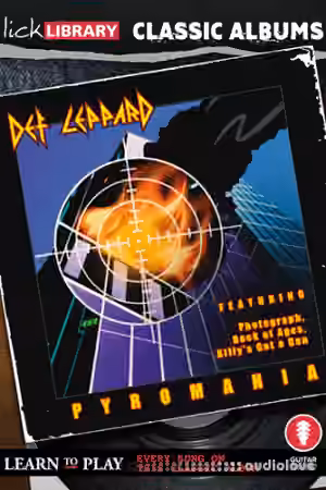 Lick Library Classic Albums Pyromania [TUTORiAL]