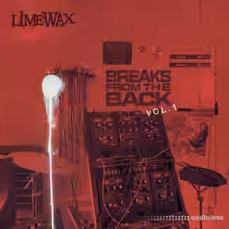 Limewax Breaks From The Back Vol.1 [WAV]