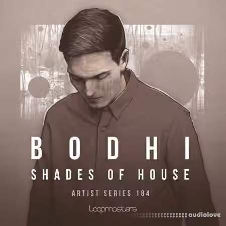 Loopmasters Bodhi Shades Of House [MULTiFORMAT] - Sample Pack Artwork