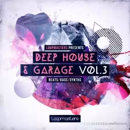 Loopmasters Deep House and Garage Vol.3 [MULTiFORMAT] - Sample Pack Artwork