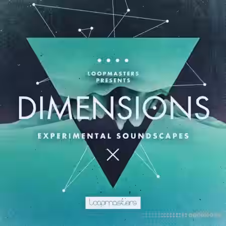Loopmasters Dimensions Experimental Soundscapes [MULTiFORMAT]