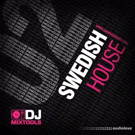 Loopmasters DJ Mixtools 02 Swedish House [WAV] - Sample Pack Artwork