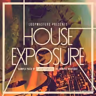 Loopmasters House Exposure [ReFill, MiDi]