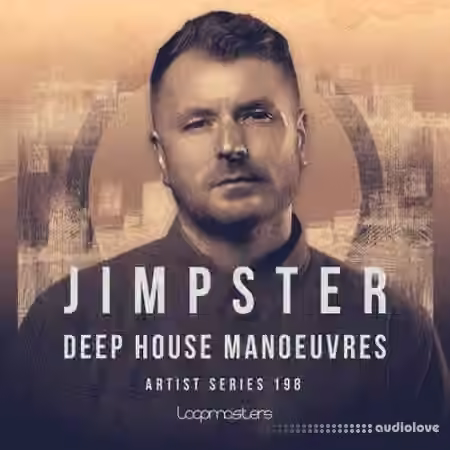 Loopmasters Jimpster: Deep House Manoeuvre [Ableton Live] - Sample Pack Artwork