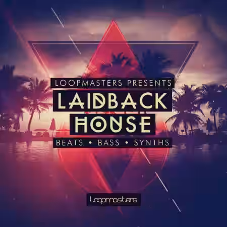 Loopmasters Laidback House [MULTiFORMAT] - Sample Pack Artwork