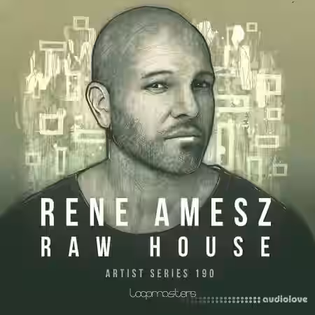 Loopmasters Rene Amesz: Raw House Vol.1 [MULTiFORMAT] - Sample Pack Artwork