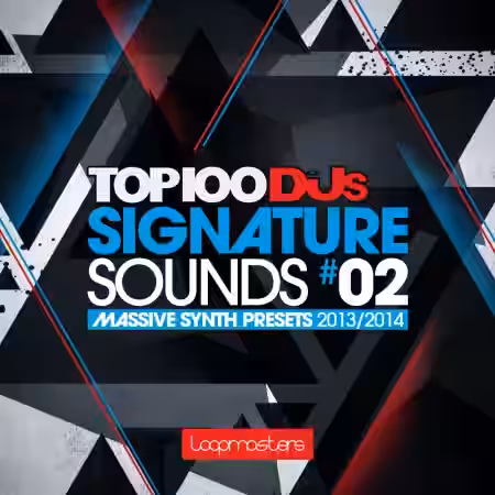 Loopmasters Top 100 DJs Signature Sounds Vol.2 [Synth Presets, MiDi] - Sample Pack Artwork