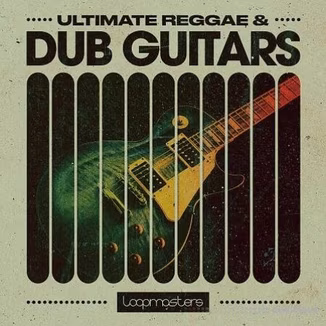 Loopmasters Ultimate Reggae and Dub Guitars [WAV]