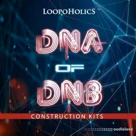 Loopoholics Dna of DnB Construction Kits [WAV, MiDi] - Sample Pack Artwork