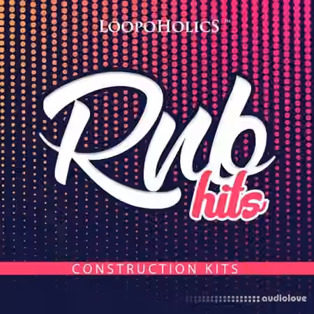 Loopoholics RnB Hits: Construction Kits [WAV, MiDi] - Sample Pack Artwork