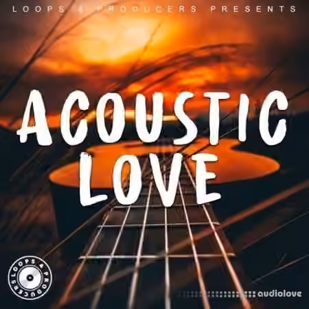 Loops 4 Producers Acoustic Love [WAV] - Sample Pack Artwork