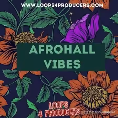 Loops 4 Producers AfroHall Vibes [WAV, MiDi] - Sample Pack Artwork