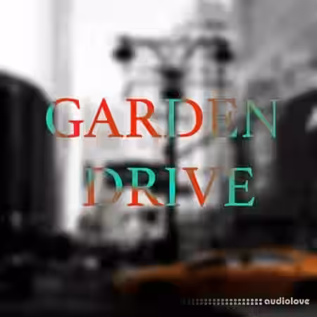 Loops 4 Producers Garden Drive [WAV] - Sample Pack Artwork