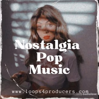 Loops 4 Producers Nostalgia Pop Music [WAV]