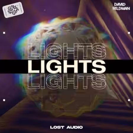 Lost Audio and David Feldman LIGHTS Sample Pack Vol.1 [WAV, Synth Presets] - Sample Pack Artwork