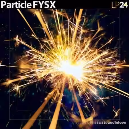 LP24 Audio Particle FYSX [WAV] - Sample Pack Artwork