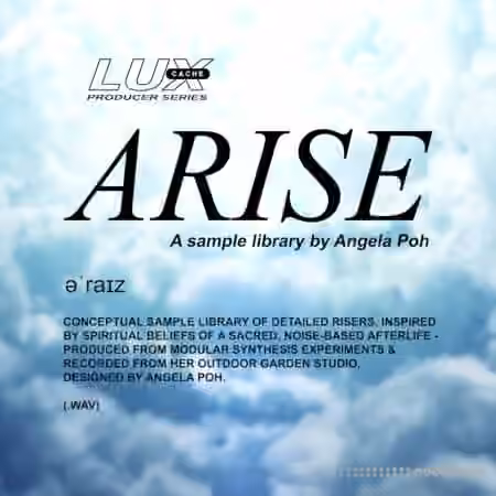 Lux Cache LC Producer Series :'ARISE' BY ANGELA POH [WAV] - Sample Pack Artwork