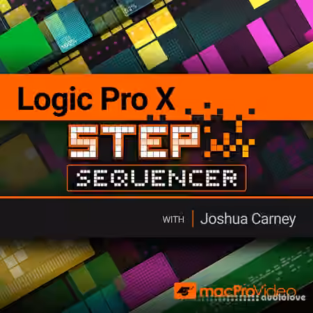 MacProVideo Logic Pro X 305 The Step Sequencer [TUTORiAL] - Sample Pack Artwork