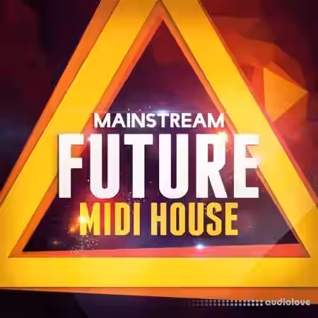 Mainstream Future Midi House [WAV, MiDi, Synth Presets] - Sample Pack Artwork