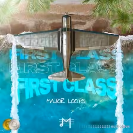 Major Loops First Class [WAV] - Sample Pack Artwork