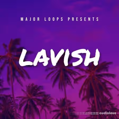 Major Loops Presents Lavish [WAV] - Sample Pack Artwork