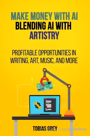MAKE MONEY WITH AI: Blending AI with Artistry: Profitable Opportunities in Writing, Art, Music, and More - Sample Pack Artwork