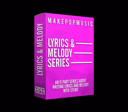 Make Pop Music Writing Lyrics and Melody Series [TUTORiAL] - Sample Pack Artwork