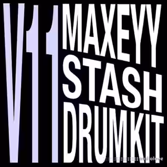 Maxeyy Kits Maxeyy Stash V11 Drum Kit [WAV, MiDi]