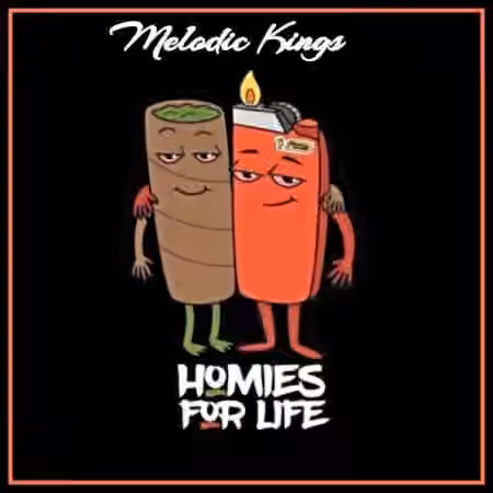 Melodic Kings Homies For Life [WAV]