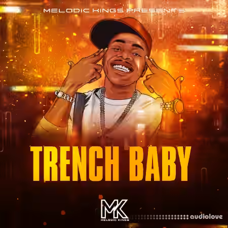 Melodic Kings Trench Baby [WAV] - Sample Pack Artwork