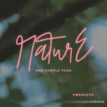 Mesheyo-Nature Sample Pack [WAV] - Sample Pack Artwork