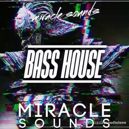 Miracle Sounds Bass House [WAV, MiDi, Synth Presets] - Sample Pack Artwork