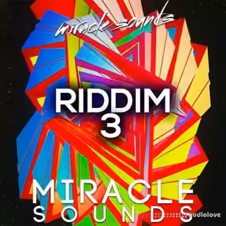Miracle Sounds Riddim 3 [WAV, MiDi, Synth Presets] - Sample Pack Artwork