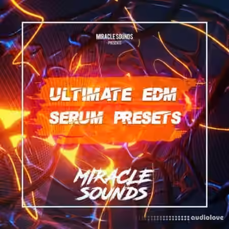 Miracle Sounds Ultimate EDM Serum Presets [Synth Presets] - Sample Pack Artwork