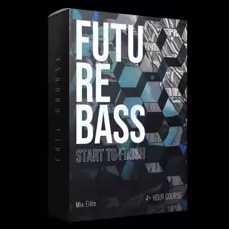 Mix Elite Future Bass and Remixes from Start to Finish Course [TUTORiAL] - Sample Pack Artwork