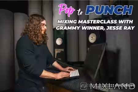 Mixland Pop to Punch Mixing Masterclass with Grammy Winner Jesse Ray [TUTORiAL] - Sample Pack Artwork