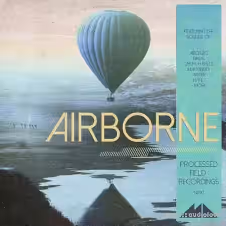 ModeAudio Airborne Processed Field Recordings [WAV] - Sample Pack Artwork