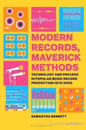 Modern Records, Maverick Methods : Technology and Process in Popular Music Record Production 1978-2000 - Sample Pack Artwork