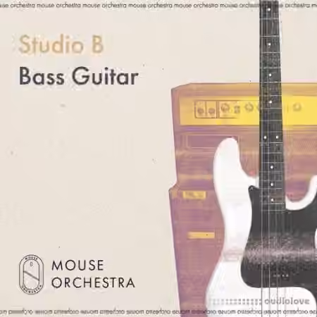Mouse Orchestra Studio B Bass Guitar [WAV] - Sample Pack Artwork