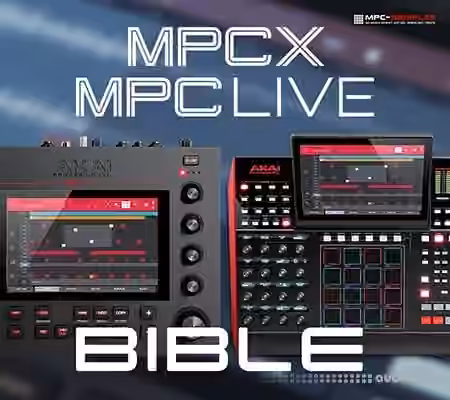 Mpc-Samples The MPC X and MPC Live Bible [TUTORiAL] - Sample Pack Artwork