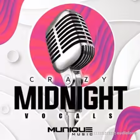 Munique Music Crazy Midnight Vocals [WAV] - Sample Pack Artwork
