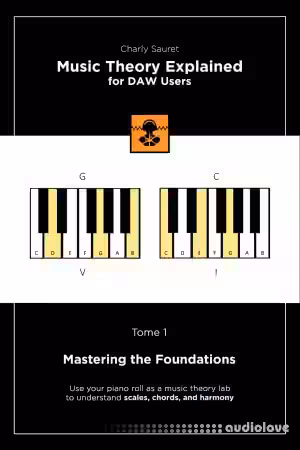 Music Theory Explained for DAW Users Tome 1 Mastering the Foundations - Sample Pack Artwork