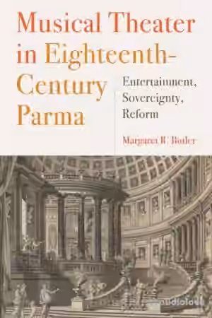 Musical Theater in Eighteenth-Century Parma Entertainment, Sovereignty, Reform - Sample Pack Artwork
