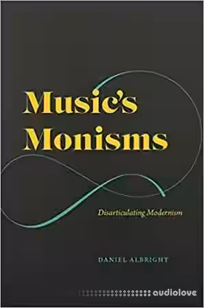 Music's Monisms: Disarticulating Modernism - Sample Pack Artwork