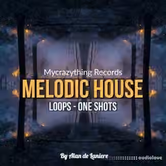 Mycrazything Sounds Melodic House [WAV]