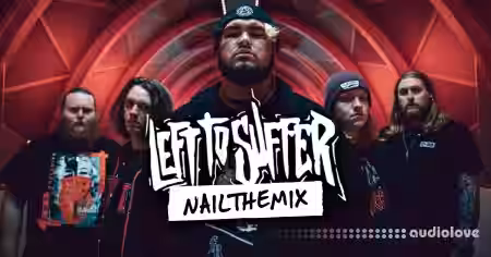 Nail The Mix Matt Thomas mixes Left To Suffer Disappoint Me [TUTORiAL] - Sample Pack Artwork