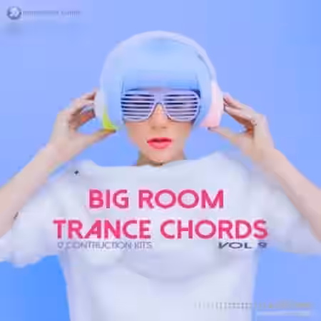 Nano Musik Loops Big Room Trance Chords Vol.9 [WAV, MiDi, REX] - Sample Pack Artwork