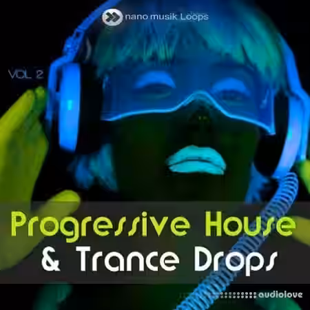 Nano Musik Loops Progressive House Trance Drops Vol.2 [WAV, MiDi] - Sample Pack Artwork