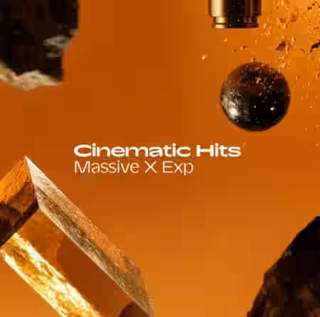 Native Instruments Massive X Expansion Cinematic Hits v1.0.1 - Sample Pack Artwork